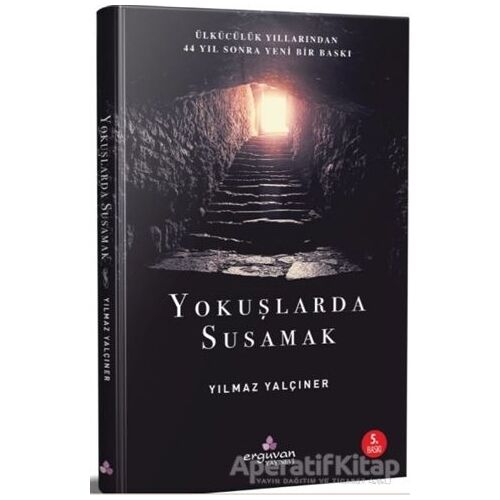 Yokuşlarda Susamak - Yılmaz Yalçıner - Erguvan Yayınevi
