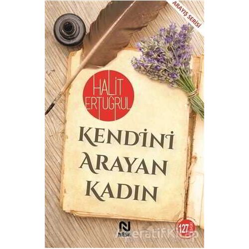 Kendini Arayan Kadın - Halit Ertuğrul - Nesil Yayınları