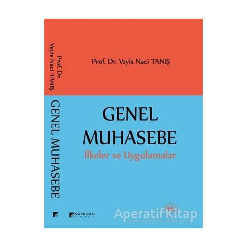Genel Muhasebe - Veyis Naci Tanış - Karahan Kitabevi