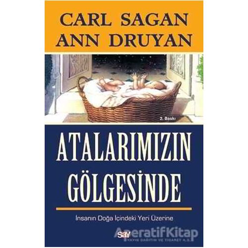 Atalarımızın Gölgesinde - Ann Druyan - Say Yayınları