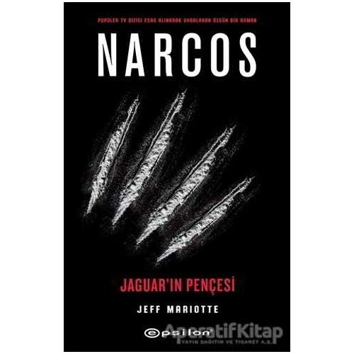 Narcos - Jaguarın Pençesi - Jeff Mariotte - Epsilon Yayınevi