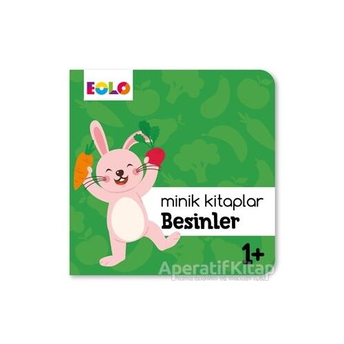 Minik Kitaplar - Besinler - Kolektif - Eolo Yayıncılık
