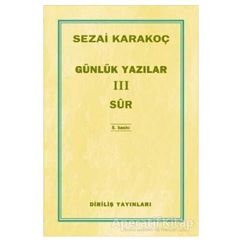 Günlük Yazılar 3 - Sur - Sezai Karakoç - Diriliş Yayınları