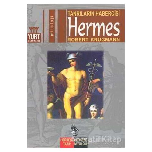 Tanrıların Habercisi Hermes - Robert Krugmann - Yurt Kitap Yayın