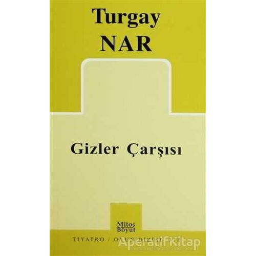 Gizler Çarşısı - Turgay Nar - Mitos Boyut Yayınları