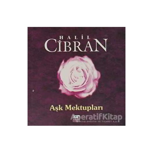 Aşk Mektupları - Halil Cibran - Anahtar Kitaplar Yayınevi