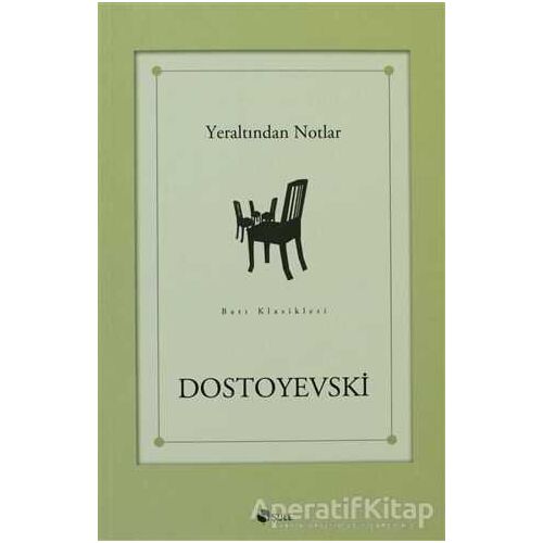 Yeraltından Notlar - Fyodor Mihayloviç Dostoyevski - Şule Yayınları