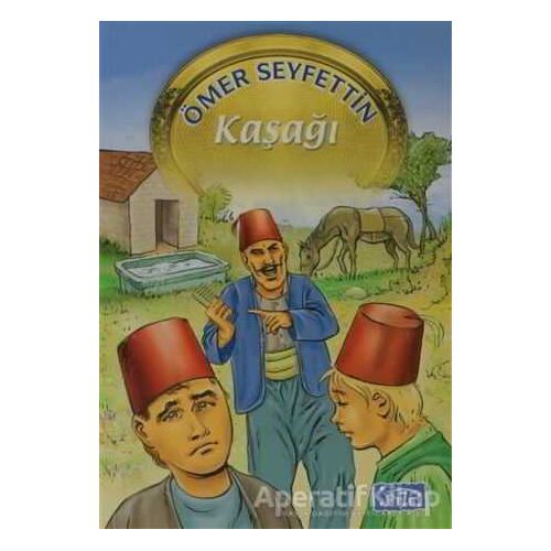 Kaşağı - Ömer Seyfettin - Parıltı Yayınları