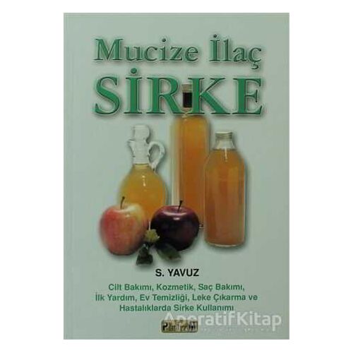 Mucize İlaç Sirke - Suat Yavuz - Platform Yayınları