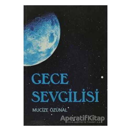 Gece Sevgilisi - Mucize Özünal - Tudem Yayınları