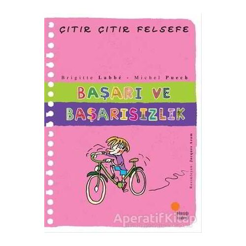 Başarı ve Başarısızlık - Çıtır Çıtır Felsefe 14 - Brigitte Labbe - Günışığı Kitaplığı