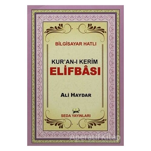 Kuran-ı Kerim Elifbası (Kod:100) - Ali Haydar - Seda Yayınları