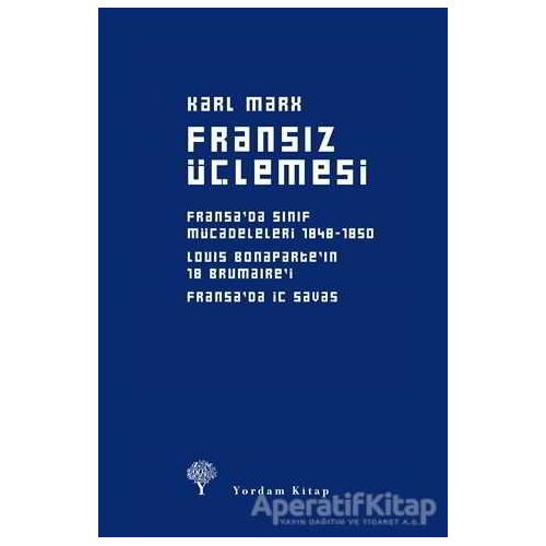 Fransız Üçlemesi (Ciltli) - Karl Marx - Yordam Kitap