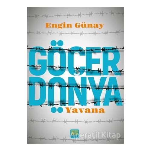 Göçer Dünya - Yavana - Engin Günay - Nota Bene Yayınları