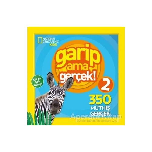 Garip Ama Gerçek! 2 - 300 Müthiş Gerçek - Kolektif - Beta Kids
