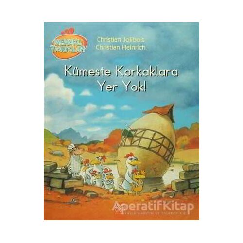 Meraklı Tavuklar - Kümeste Korkaklara Yer Yok! - Christian Heinrich - 1001 Çiçek Kitaplar