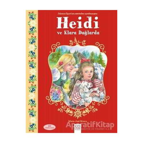 Heidi ve Klara Dağlarda - Marie-Jose Maury - 1001 Çiçek Kitaplar