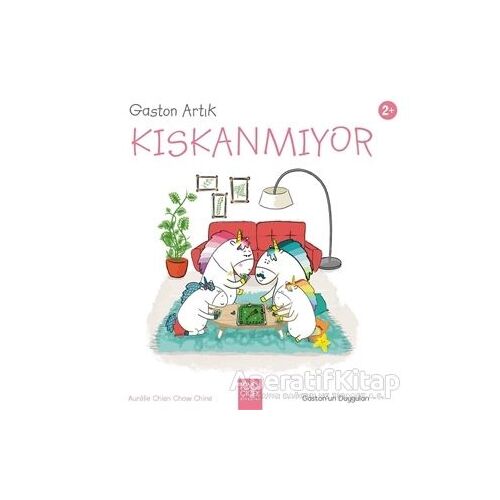 Gaston Artık Kıskanmıyor - Gastonun Duyguları - Aurelie Chien Chow Chine - 1001 Çiçek Kitaplar