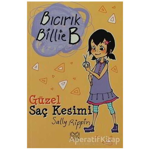 Güzel Saç Kesimi - Bıcırık Billie B - Sally Rippin - 1001 Çiçek Kitaplar