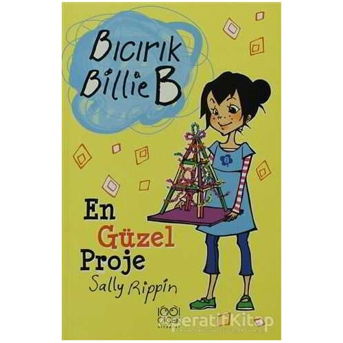 En Güzel Proje - Bıcırık Billie B - Sally Rippin - 1001 Çiçek Kitaplar