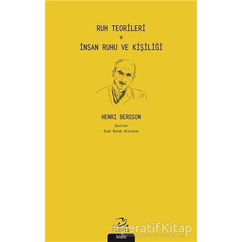 Ruh Teorileri - İnsan Ruhu ve Kişiliği - Henri Bergson - Pinhan Yayıncılık