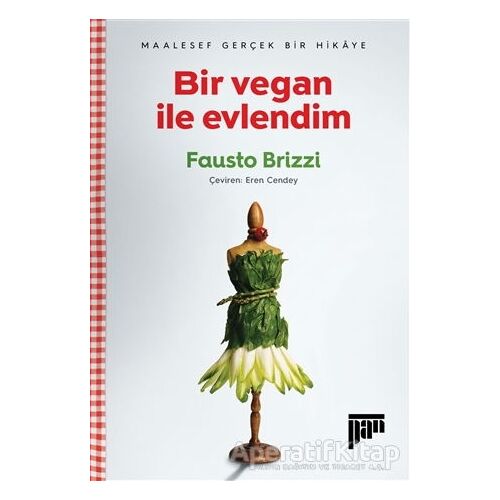 Bir Vegan ile Evlendim - Fausto Brizzi - Pan Yayıncılık