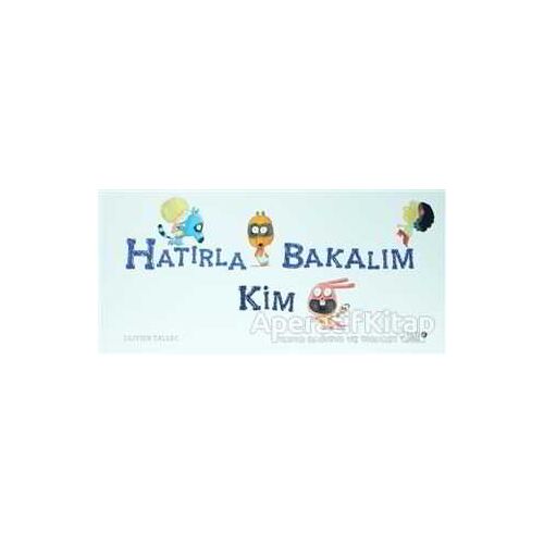 Hatırla Bakalım Kim - Olivier Tallec - Redhouse Kidz Yayınları