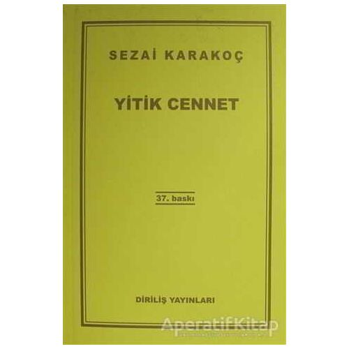 Yitik Cennet - Sezai Karakoç - Diriliş Yayınları