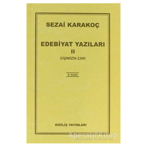 Edebiyat Yazıları 2: Dişimizin Zarı - Sezai Karakoç - Diriliş Yayınları