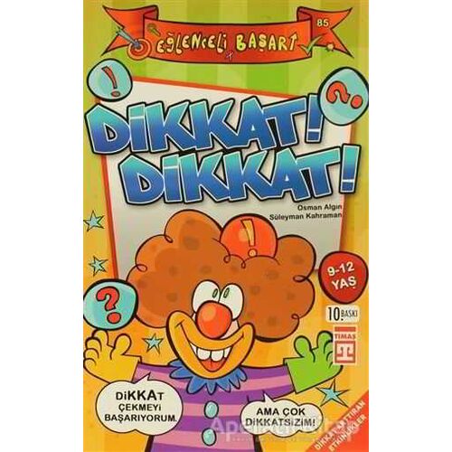 Dikkat! Dikkat! - Osman Algın - Eğlenceli Bilgi Yayınları