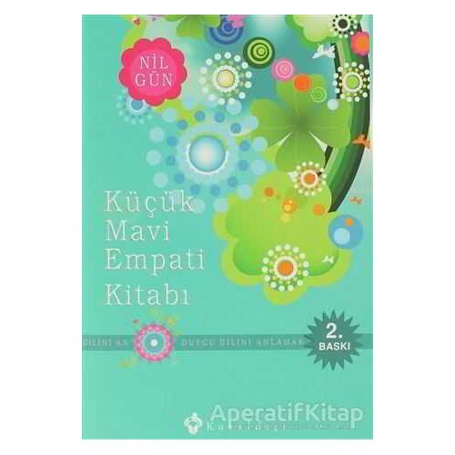 Küçük Mavi Empati Kitabı - Duygu Dilini Anlamak - Nil Gün - Kuraldışı Yayınevi
