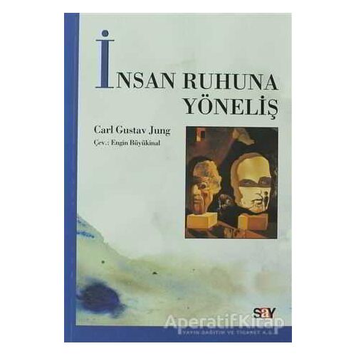 İnsan Ruhuna Yöneliş - Carl Gustav Jung - Say Yayınları