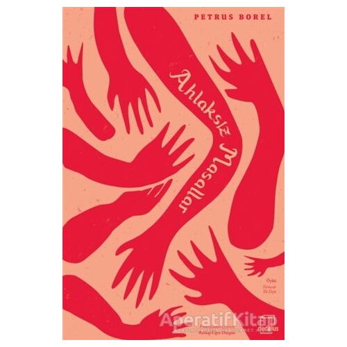 Ahlaksız Masallar - Petrus Borel - Dedalus Kitap