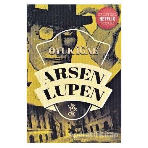 Oyuk İğne - Arsen Lüpen - Maurice Leblanc - Venedik Yayınları