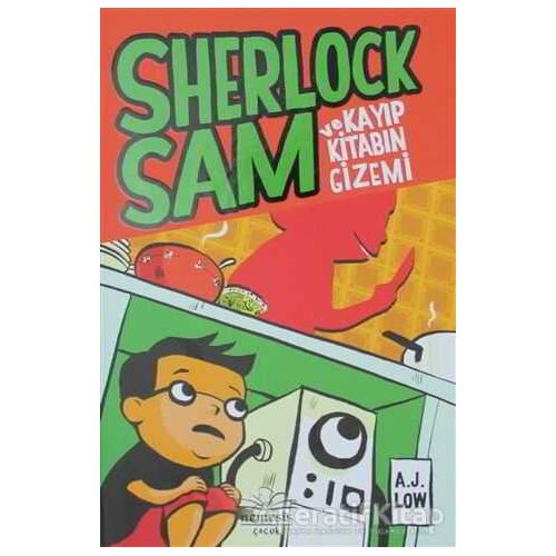 Sherlock Sam ve Kayıp Kitabın Gizemi - A.J Low - Nemesis Kitap