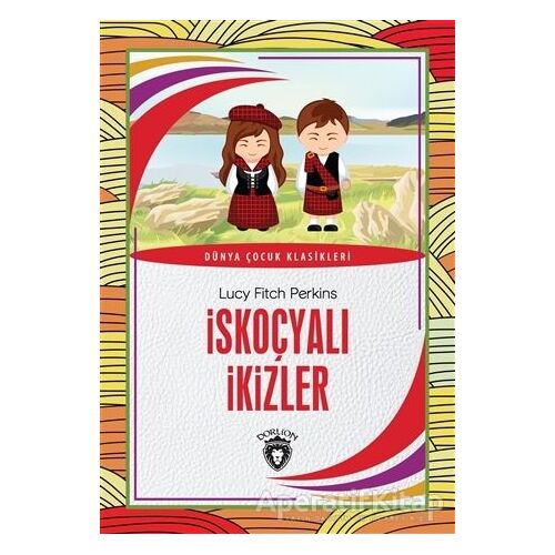 İskoçyalı İkizler - Lucy Fitch Perkins - Dorlion Yayınları