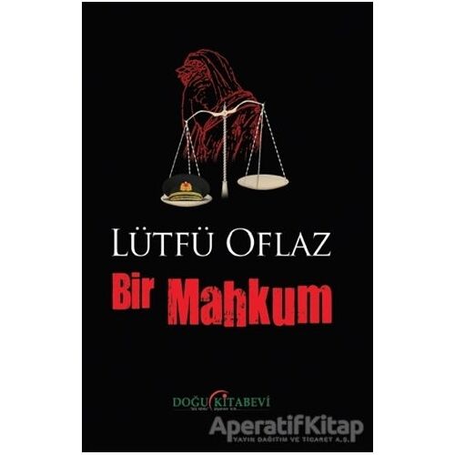 Bir Mahkum - Lütfü Oflaz - Doğu Kitabevi
