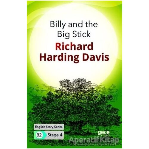 Billy and the Big Stick - İngilizce Hikayeler B2 Stage 4 - R. Harding Davis - Gece Kitaplığı
