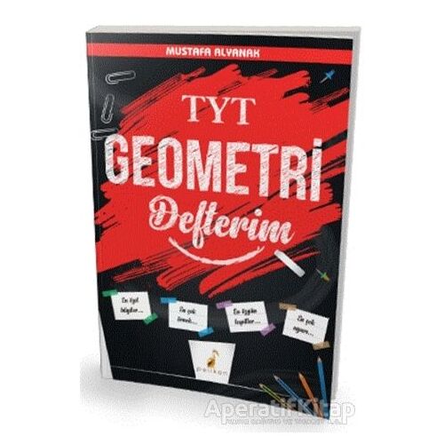 TYT Geometri Defterim - Mustafa Alyanak - Pelikan Tıp Teknik Yayıncılık