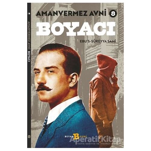 Boyacı - Amanvermez Avni 8 - Ebus Süreyya Sami - Beyan Yayınları