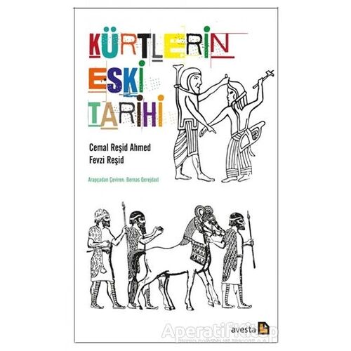 Kürtlerin Eski Tarihi - Cemal Reşid Ahmed - Avesta Yayınları