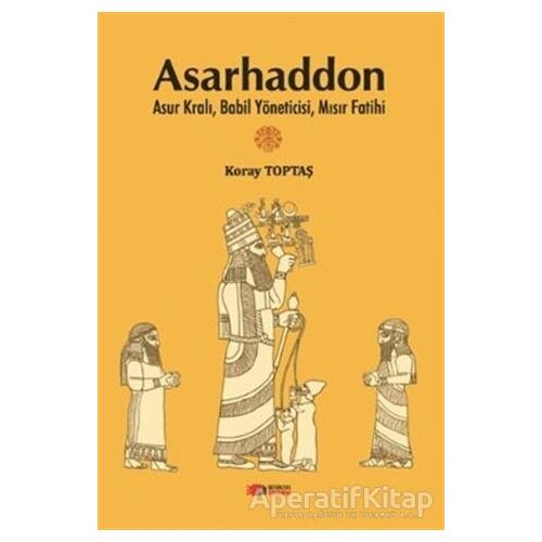Asarhaddon - Koray Toptaş - Berikan Yayınevi