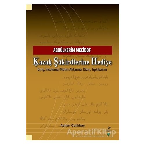 Kazak Şakirdlerine Hediye - Ayhan Çelikbay - Grafiker Yayınları
