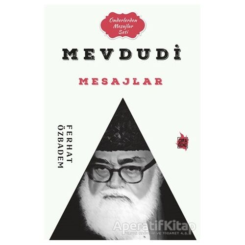 Mevdudi Mesajlar - Ferhat Özbadem - Çıra Yayınları