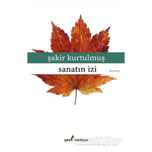 Yer Gök Arasında - Sanatın İzi - Şakir Kurtulmuş - Çıra Yayınları