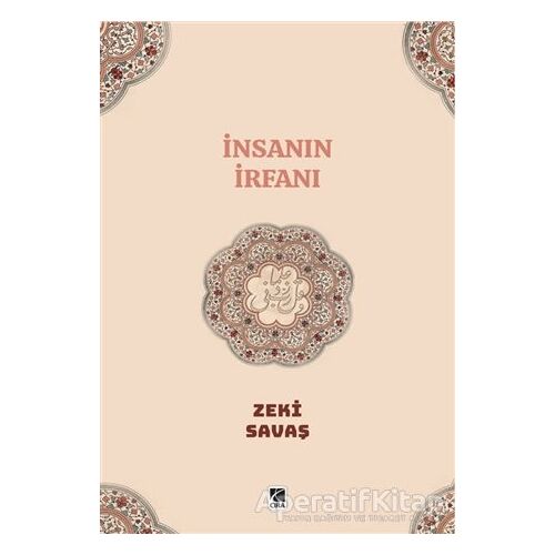İnsanın İrfanı - Zeki Savaş - Çıra Yayınları
