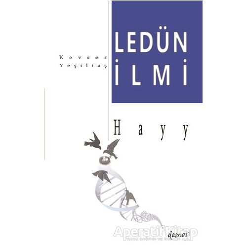 Ledün İlmi - Hayy - Kevser Yeşiltaş - Demos Yayınları