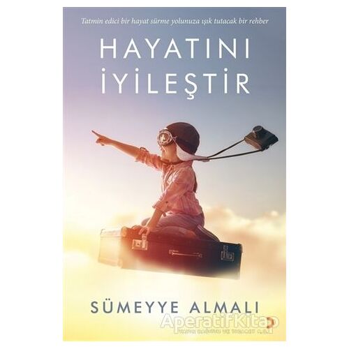 Hayatını İyileştir - Sümeyye Almalı - Cinius Yayınları