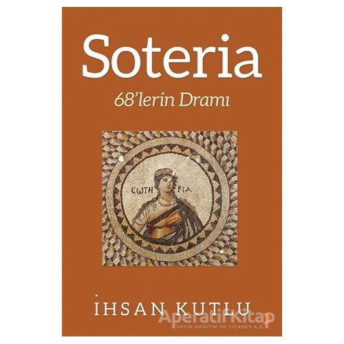 Soteria - İhsan Kutlu - Cinius Yayınları