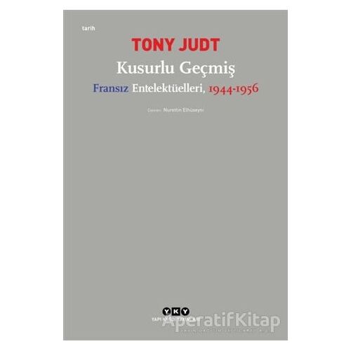 Kusurlu Geçmiş - Tony Judt - Yapı Kredi Yayınları
